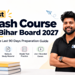 Best Crash Course for Bihar Board 2027 with a professional Edural Classes teacher and information about last 90 days preparation, study material, model tests, and live and recorded classes.