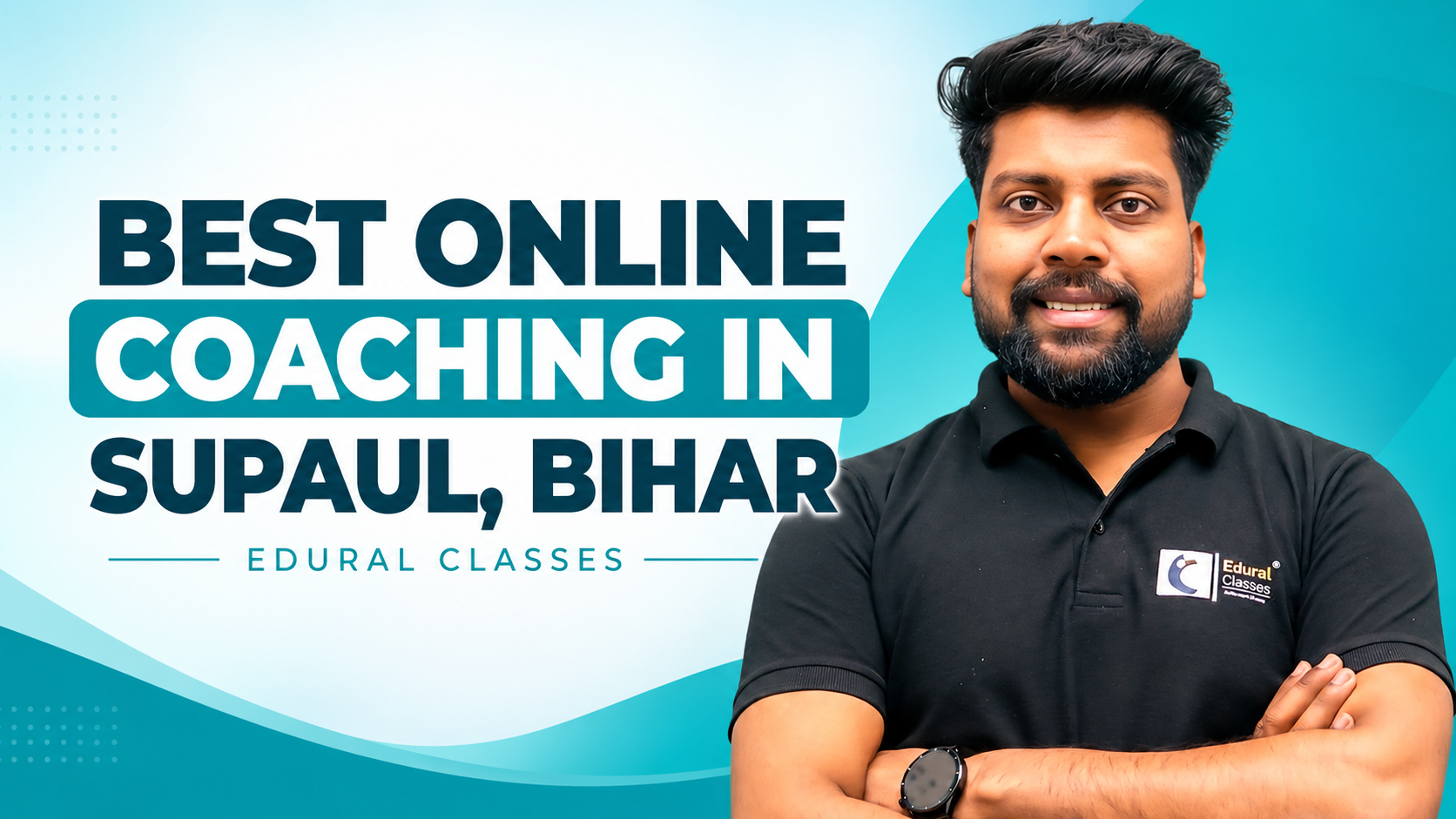 Best online coaching in Supaul, Bihar – Edural Classes for Bihar Board students